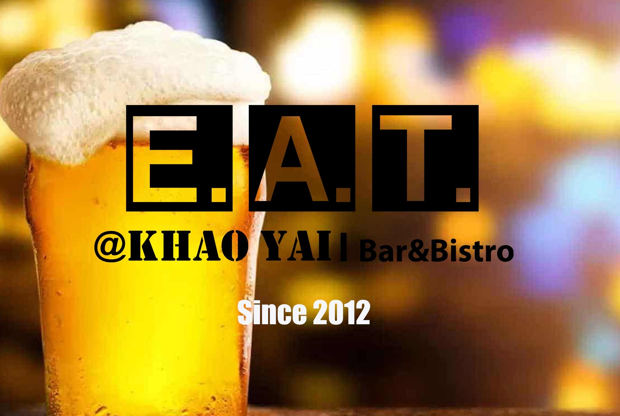 E.A.T. @ Khao Yai